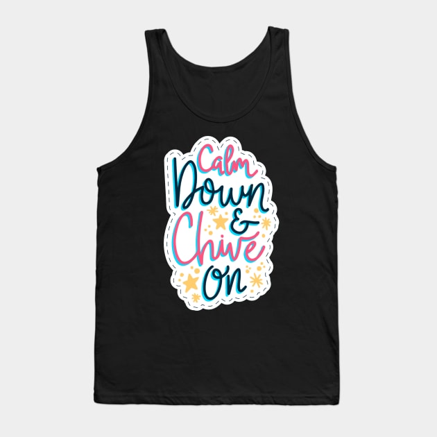 Calm Down & ChiNe On Tank Top by Mako Design 